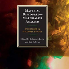 READ PDF 📒 Material Discourse―Materialist Analysis: Approaches in Discourse Studies