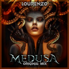Lourenzo - Medusa (Original Mix)