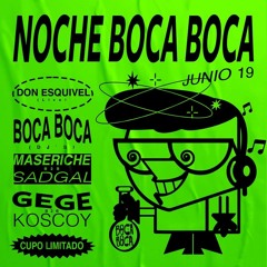 Koskoy + Gege @ Noche Boca Boca 💋👽