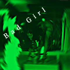 Bad Girl❣️