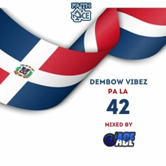 Dembow Vibez Pa La 42