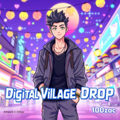 Digital Village Drop