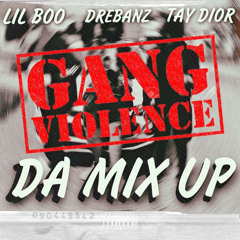 The Mix Up ft(Lil boo & Dre Bandz)