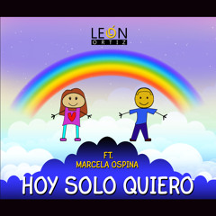 Hoy solo quiero (feat. Marcela Ospina)
