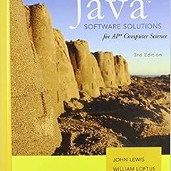 ✔️ Read Java Software Solutions AP Comp. Science by John Lewis,William Loftus,Cara Cocking