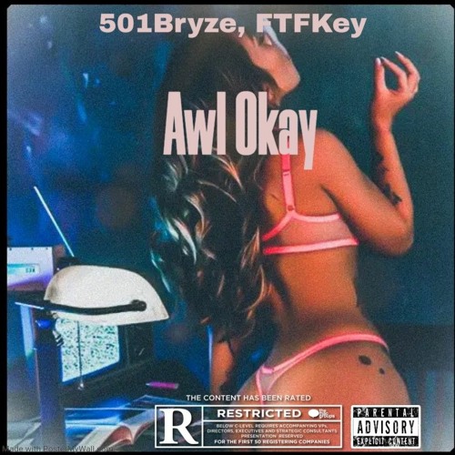 Awl Okay Ft. FTF Key