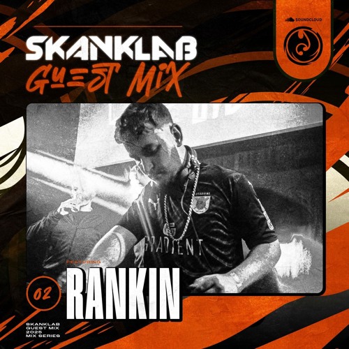 SKANKLAB GUEST MIX 02- RANKIN
