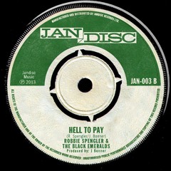 Robby Spengler and The Black Emeralds - Hell to Pay