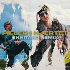 TIX & Kudos - Piller I Hjertet (Shnitard Remix)