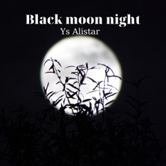Black moon night