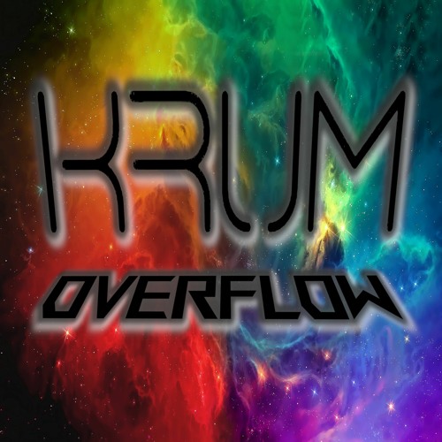 Stream Overflow by KRUM | Listen online for free on SoundCloud