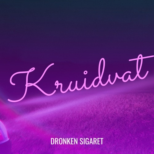 Stream Kruidvat by Dronken Sigaret Listen online for free on SoundCloud