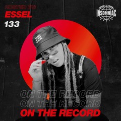 ESSEL - On The Record #133