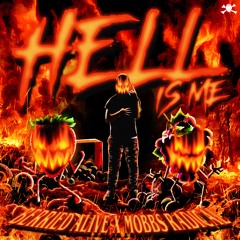 BERRIED ALIVE x MOBBS RADICAL- HELL IS ME