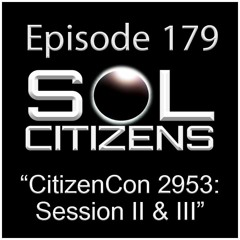 CitizenCon 2953: _Fix It, Fly It" & "Talking Ship"