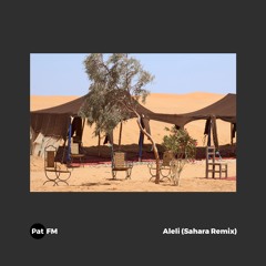 Pat FM - Aleli (Sahara Remix) out on Beatport + streaming
