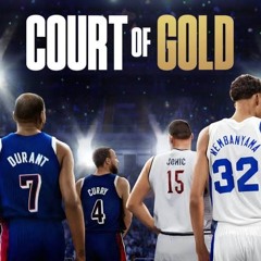 第 240 集 — 《Court of Gold：奧運男籃紀錄片》、NBA最完美五人陣容