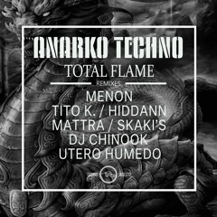 Anarko Techno - Total Flame (cut)