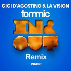 Gigi D´Agostino La Vision - In & Out (Tommic Remix) Radio Mix