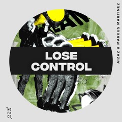 Aizaz, Markus Martinez - Lose Control