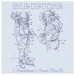 thefourthkind EP (Beach Coma records )