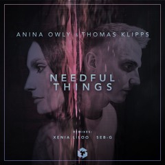 Anina Owly and Thomas Klipps - Needful Things (Seb-G Remix)