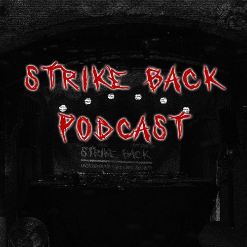 WHIT3CR0W - X - Strike Back Podcast 002