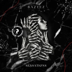 Baztez - Sensations (Full Álbum)| PVRGVS