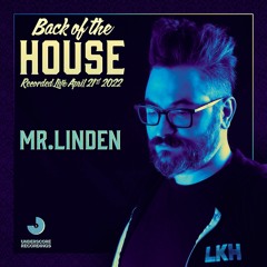 Mr. Linden: Live at Back of the House - April 2022