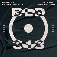 SPARTAA, Jaki Nelson - Just Can't Get Enough