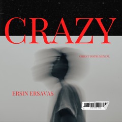 Crazy (Orient Instrumental)
