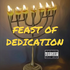 HezekiYah - FEAST OF DEDICATION