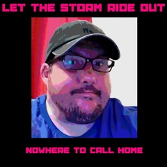 NOWHERE TO CALL HOME