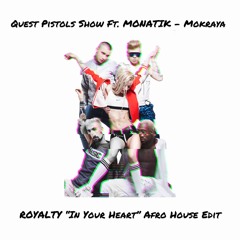 Mokraya (ROYALTY "In Your Heart" Afro House Edit) [FILTERED DUE TO COPYRIGHT]
