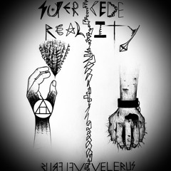 11 SUPERCEDE REALITY
