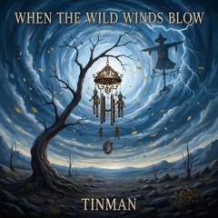 When the Wild Winds Blow