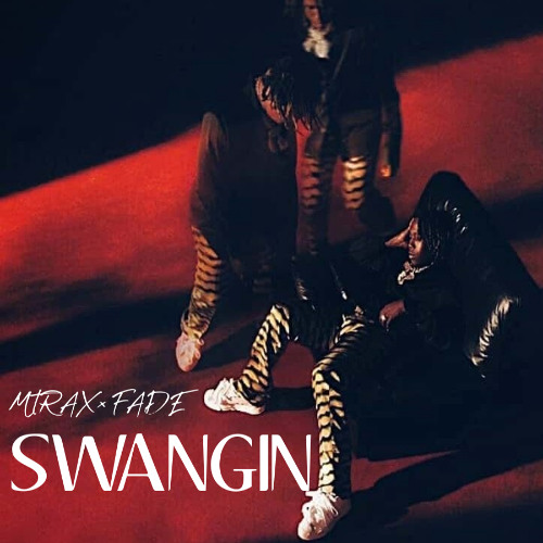 S W A N G I N - Ft.  MTRAX