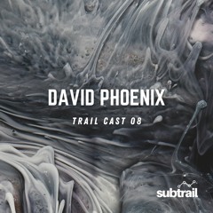 Trail Cast 08 - David Phoenix