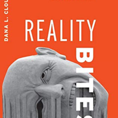 Get KINDLE 🗸 Reality Bites: Rhetoric and the Circulation of Truth Claims in U.S. Pol