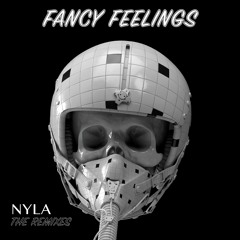 Fancy Feelings - NYLA (La Felix Remix)