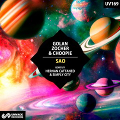 Golan Zocher & Choopie - SAO (Hernan Cattaneo & Simply City Extended Remix) [Univack]