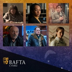 Actors in Conversation | BAFTA Cymru Awards: The Sessions