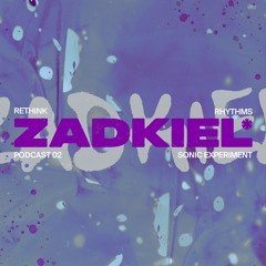 ZADKIEL – DJ SETS