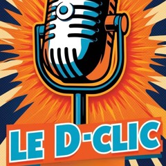 LE D-CLIC - 13 FEVRIER 2025