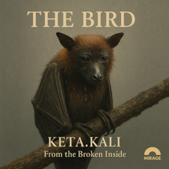 The Bird – Splintered at the Core