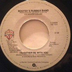 Bootsy Collins – I'd Rather Be W U (Alkalino Rework) (play after min 1)