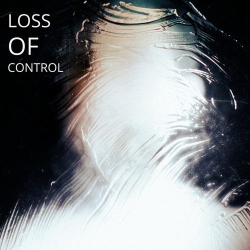 Loss Of Control (Original Mix) FREE DOWNLOAD