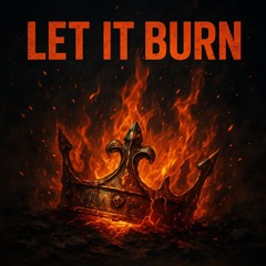 LET IT BURN.m4a
