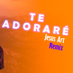 Mozart La Para, Juan Daniel - Te Adorare (Jesus Art Remix) [Dembow Cristiano]