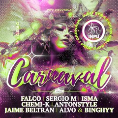 Chemi-K @ INPU Discoteca - Carnaval 2024